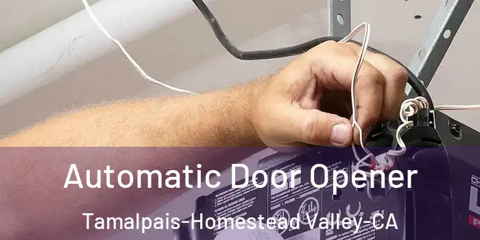  Automatic Door Opener Tamalpais-Homestead Valley-CA