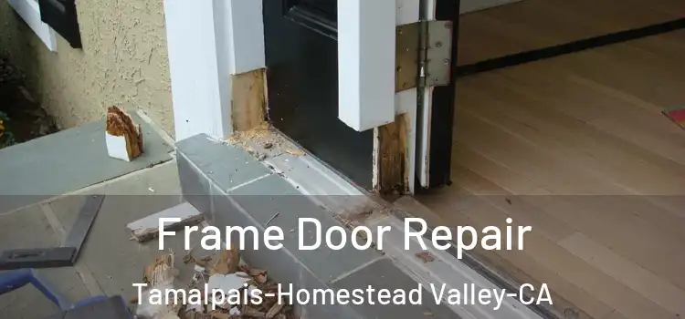  Frame Door Repair Tamalpais-Homestead Valley-CA