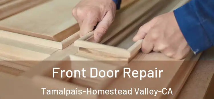  Front Door Repair Tamalpais-Homestead Valley-CA
