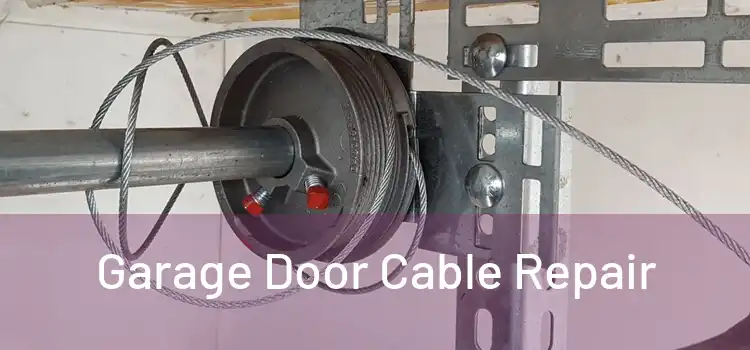 Garage Door Cable Repair