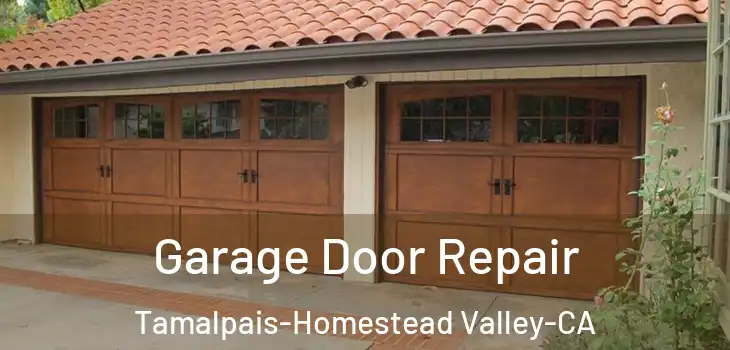  Garage Door Repair Tamalpais-Homestead Valley-CA