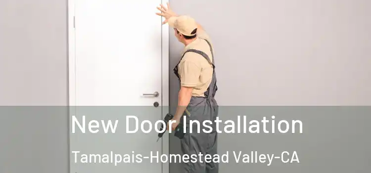 New Door Installation Tamalpais-Homestead Valley-CA